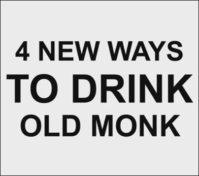 4 New Ways to Drink Old Monk